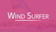 Wind Surfer